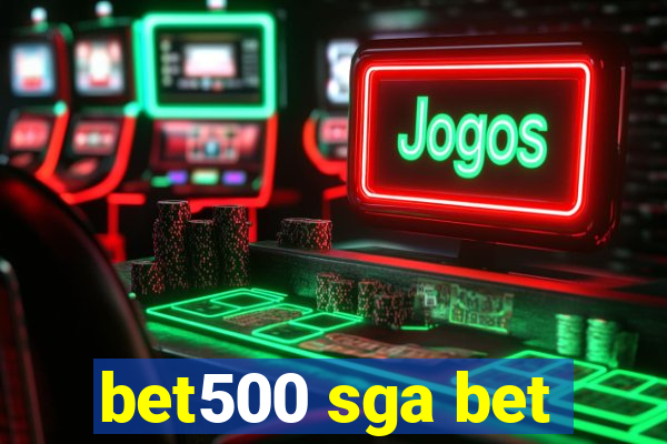 bet500 sga bet